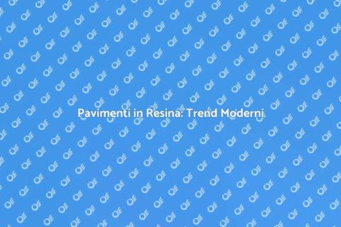 Pavimenti in Resina per Ambienti Interni