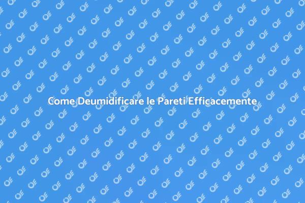 Deumidificazione: Salute e Struttura