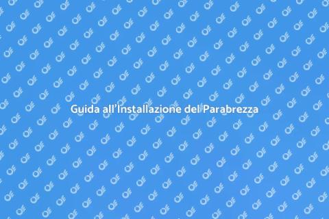 Installazione Vetro Parabrezza Sicura
