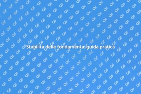 Fondamenta sicure per edifici solidi