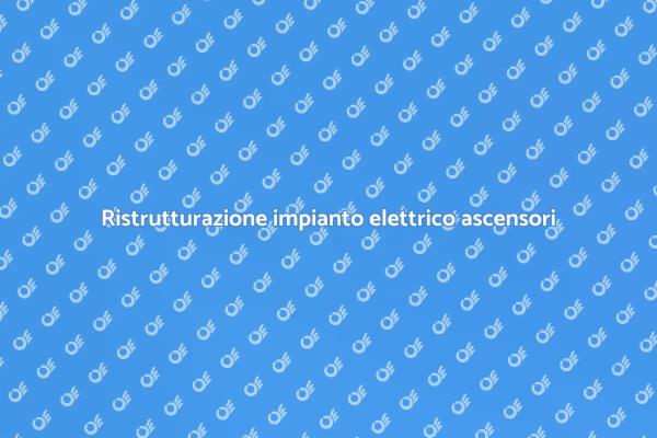 Sicurezza e adeguamento ascensori