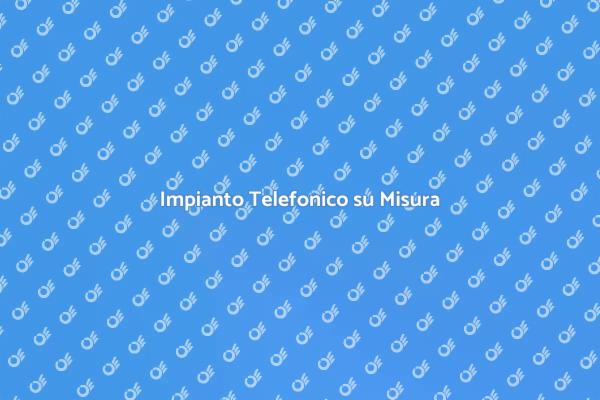 Comunica meglio con un impianto personalizzato