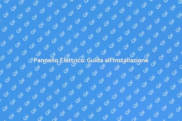 Efficacia dell'Installazione Elettrica