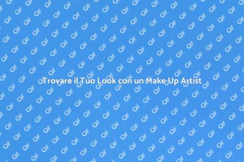 Make Up Artist: Scopri il Tuo Look