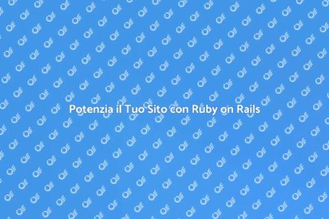 Sito Web in Ruby on Rails Efficace