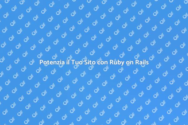 Sito Web Efficace in Ruby on Rails