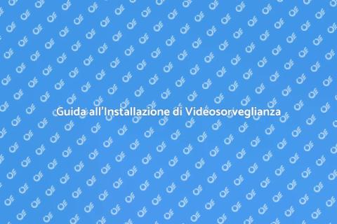 Installare Videosorveglianza Sicura