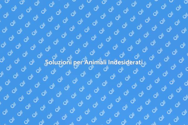 Efficaci Metodi per Animali Indesiderati