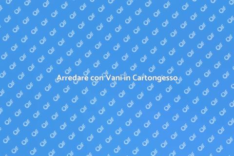 Mobile con Vani in Cartongesso