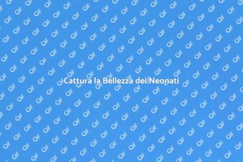 Fotografia Neonati: Momenti Magici