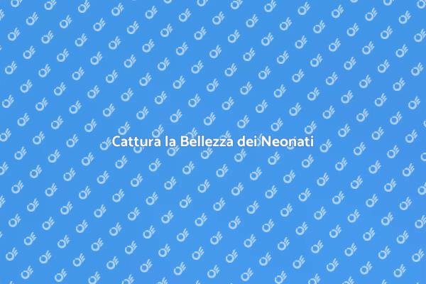 Fotografia Neonati: Un'arte da Scoprire