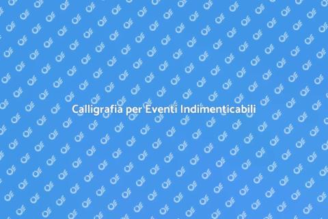 Noleggiare un Calligrafo per Eventi