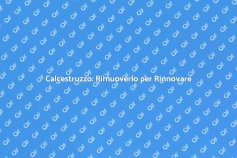 Rimozione Calcestruzzo nell'Edilizia