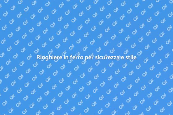 Ringhiere in ferro: design e sicurezza