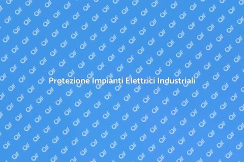 Sicurezza Elettrica negli Impianti