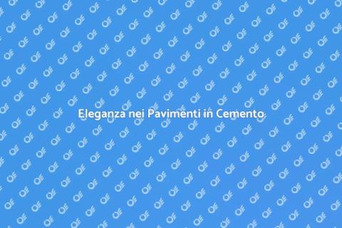 Pavimenti in Cemento Architettonico