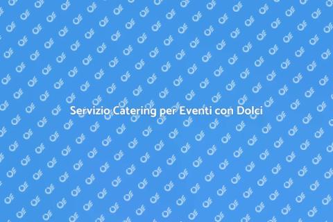Catering Dolci e Pasticceria Perfetti