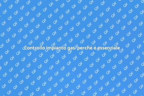 Ispezione impianto gas: sicurezza