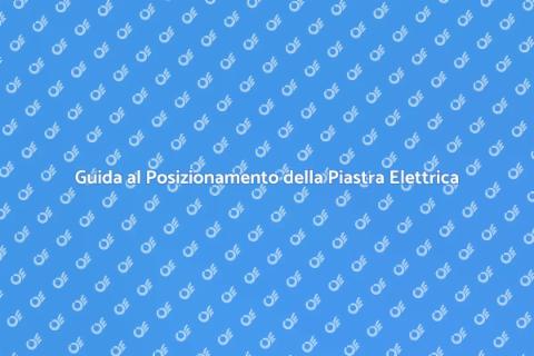 Posizionare una Piastra Elettrica