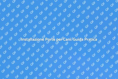 Porte per Cani: Comfort per la Casa