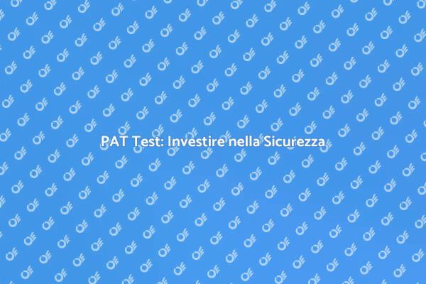 PAT Test: Sicurezza per le Attrezzature
