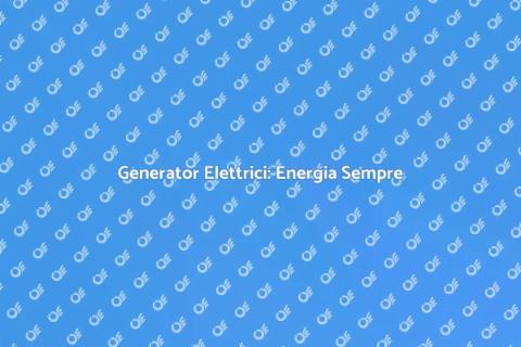 Installazione Generatori Elettrici