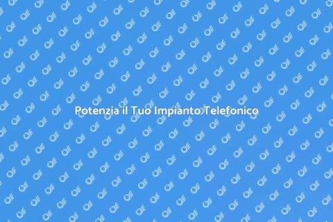 Riorganizzazione Impianto Telefonico