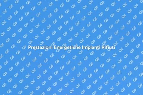 Valutazione Energetica Impianti Rifiuti
