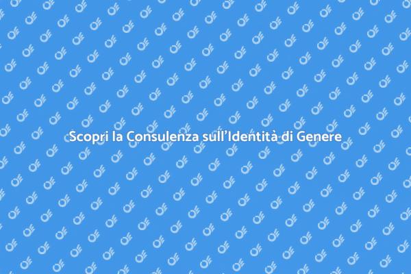 Consulenza sull'Identità di Genere Necessaria