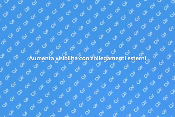 Come migliorare visibilità con link esterni