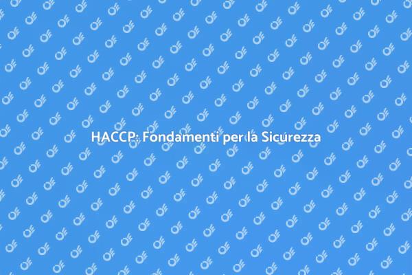 Implementa HACCP per il Tuo Business