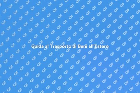 Trasportare Beni all'Estero