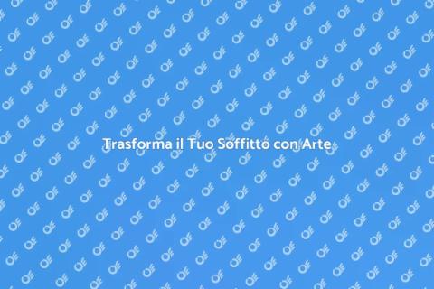 Verniciare Soffitto con Dipinti Astratti