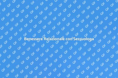 Percorso da una Sessuologa: Benessere