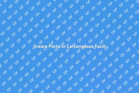 Aprire una Porta in Cartongesso