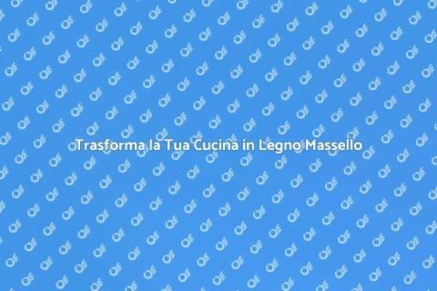 Cucina Rustica in Legno Massello
