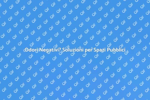 Guida per Odori negli Spazi Pubblici