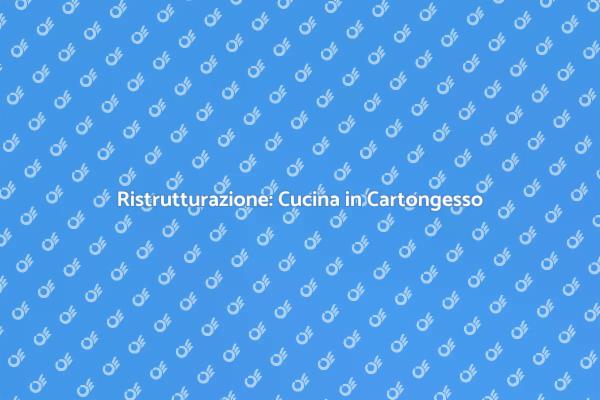 Cucina Moderna in Cartongesso: Ecco Come