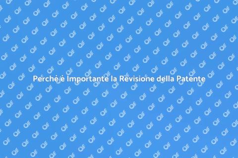 Revisione Patente di Guida Necessaria