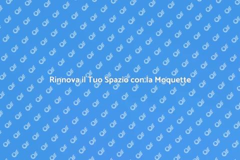 Posatura della Moquette: Comfort e Stile