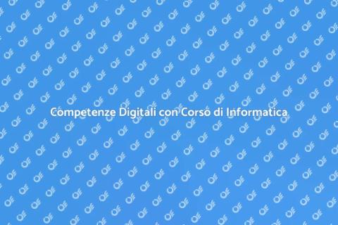 Corso di Informatica per Competenze