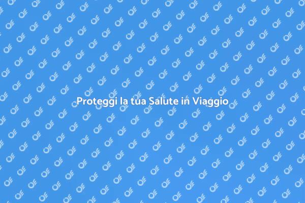 Assicurazione Sanitaria per Viaggi Sicuri