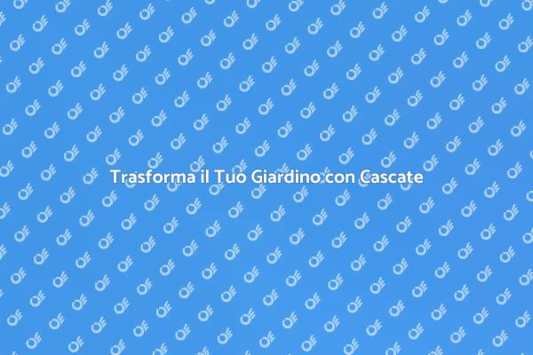 Crea il Tuo Giardino da Sogno