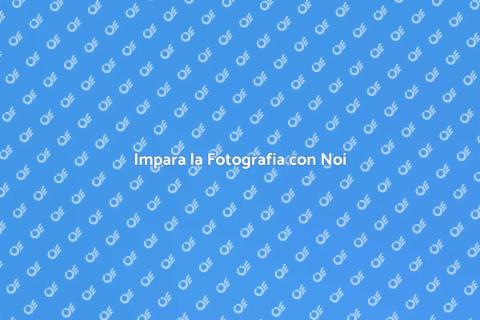 Corso di Fotografia per Tutti