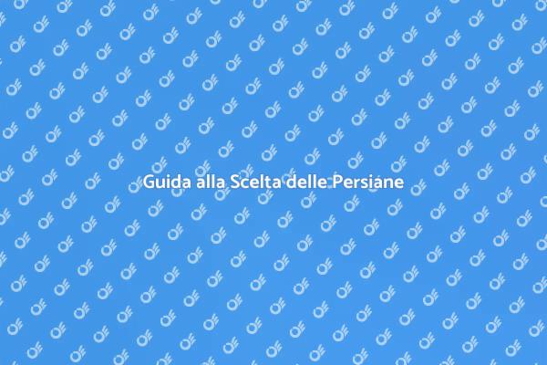 Scegliere Persiane in Alluminio