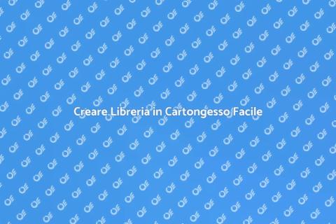 Libreria in Cartongesso: Guida Pratica