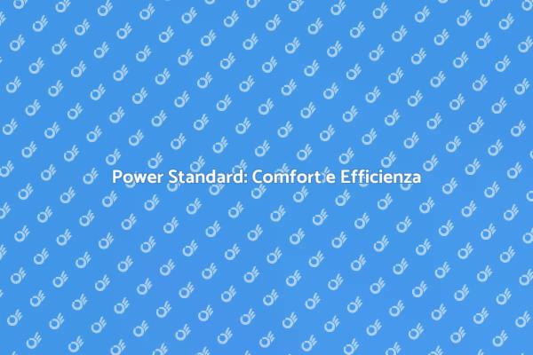 Installazione Power Standard: Guida Completa