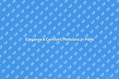 Poltrona Su Misura in Pelle