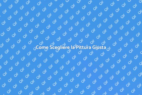 Scegli la Pittura Perfetta per Te