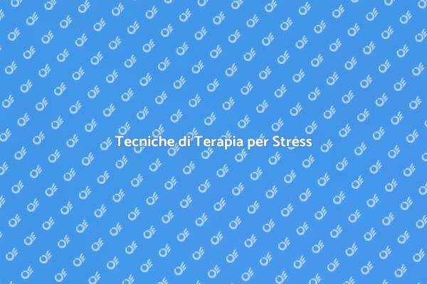 Stress: Come la Terapia Aiuta